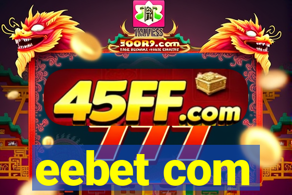 eebet com